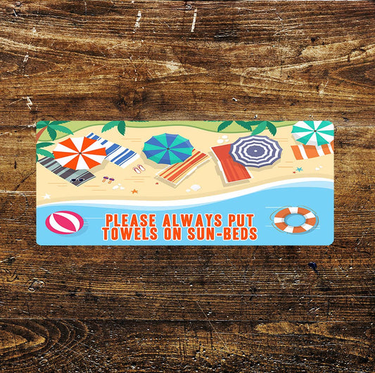 Towels and Sun Bed Novelty | Metal Sign
