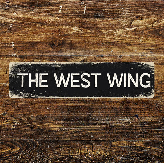 The West Wing Sign Metal Long Sign Plaque