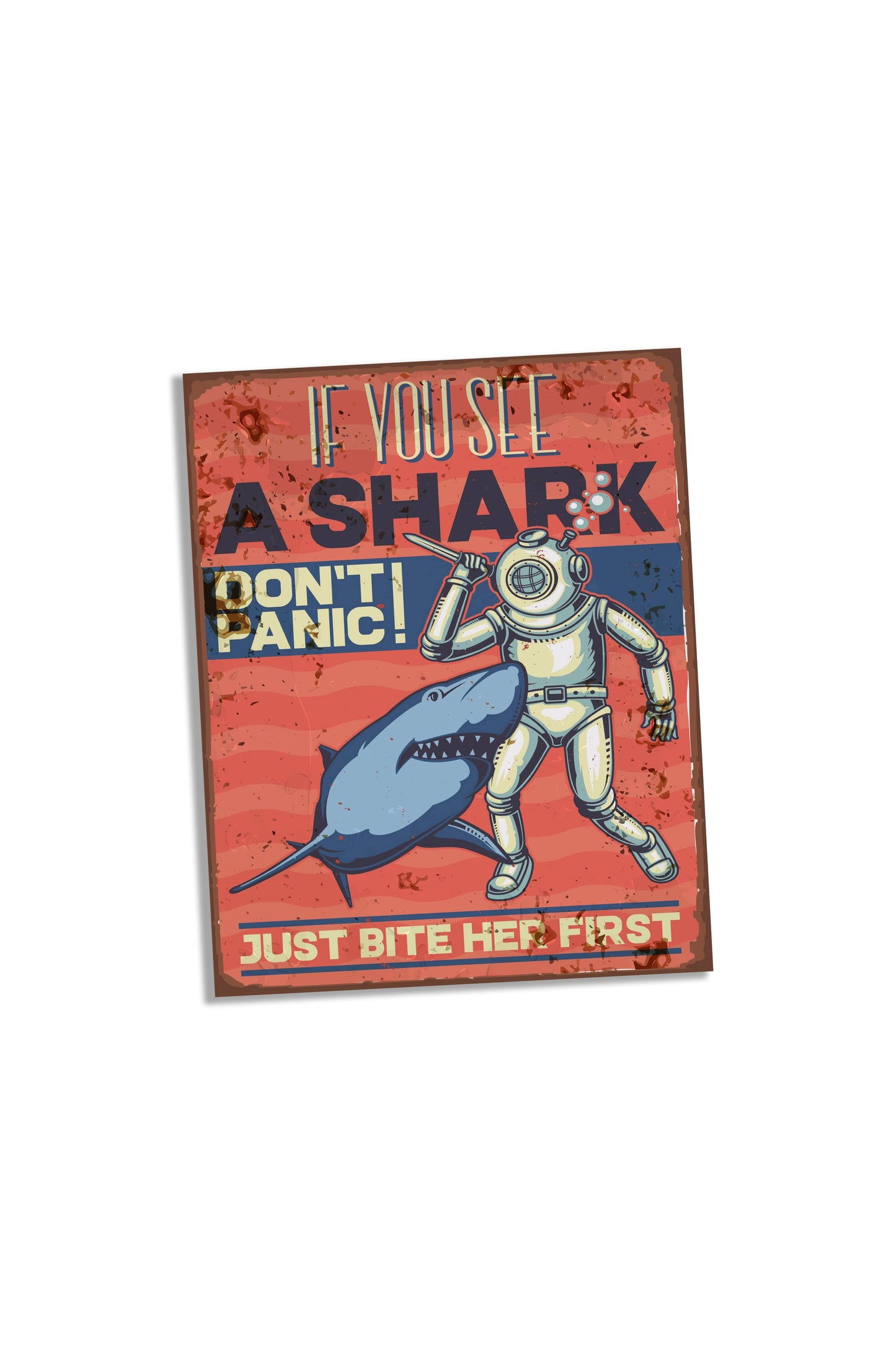 If See A Shark, Bite First | Metal Sign Plaque