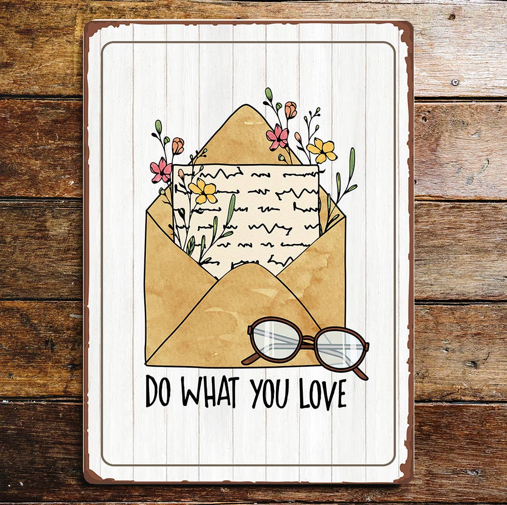 Do What You Love Letter & Flowers | Metal Sign Plaque