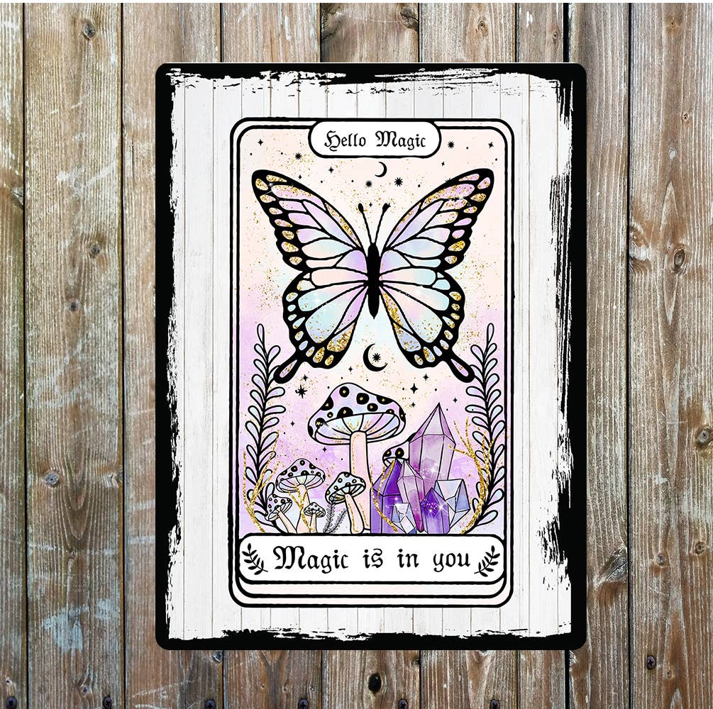 Magic Is In You Hello Magic Crystals | Metal Sign Plaque