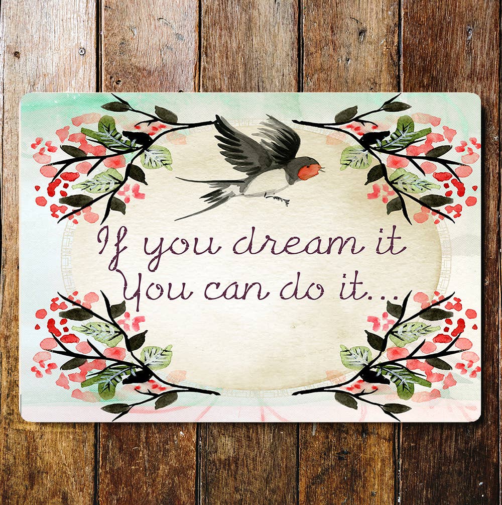 Lifestyle dream it do it art | Metal Sign Plaque