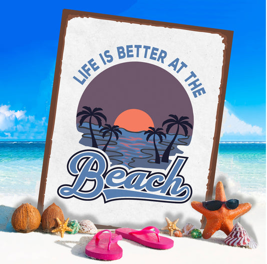 Life Better At The Beach Sea | Metal Wall Sign Plaque