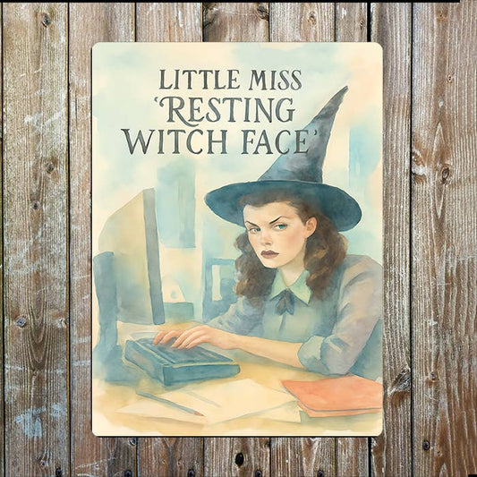 Little Miss Resting Witch Face | Metal Sign Plaque