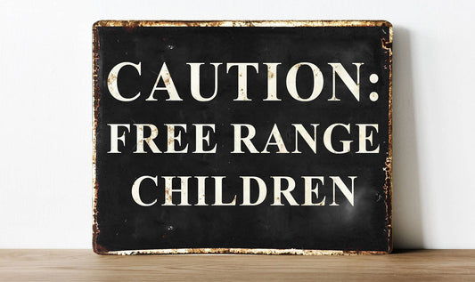 Caution Free Range Children vintage | Metal Sign Plaque