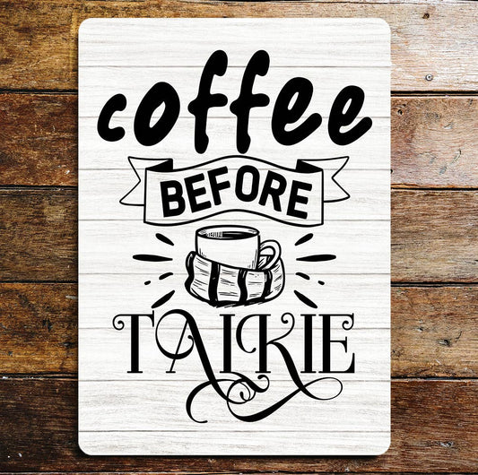 coffee before talkie | Metal Wall Sign
