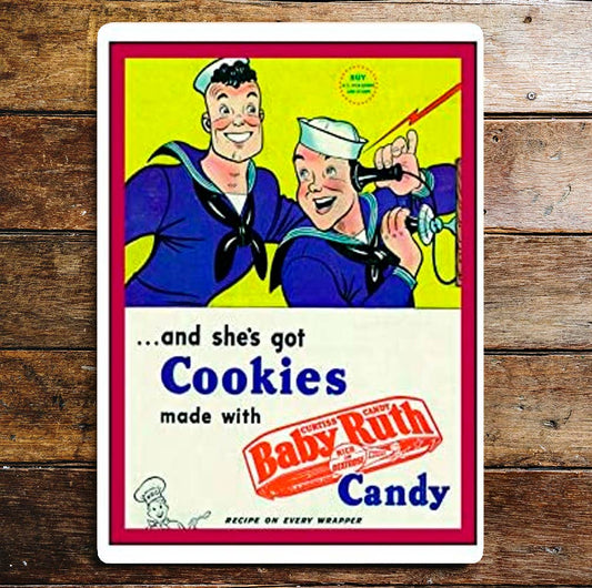 Baby Ruth Candy And She's Got Cookies | Metal Sign