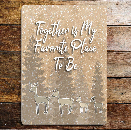 Together Is My Favourite Place To Be Metal Sign Plaque