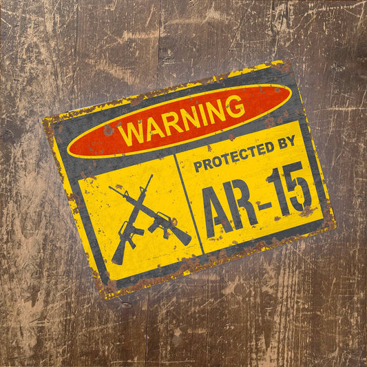 Warning Protected AR15 Gun | Metal Wall Sign
