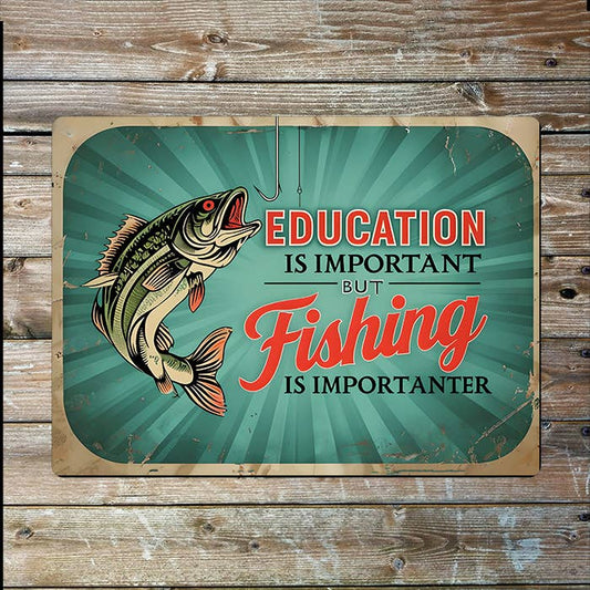 Fishing is Important | Father's Day | Metal Sign Plaque