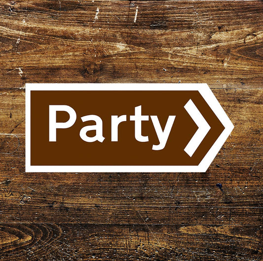 PARTY Notice Brown Art | Metal Sign