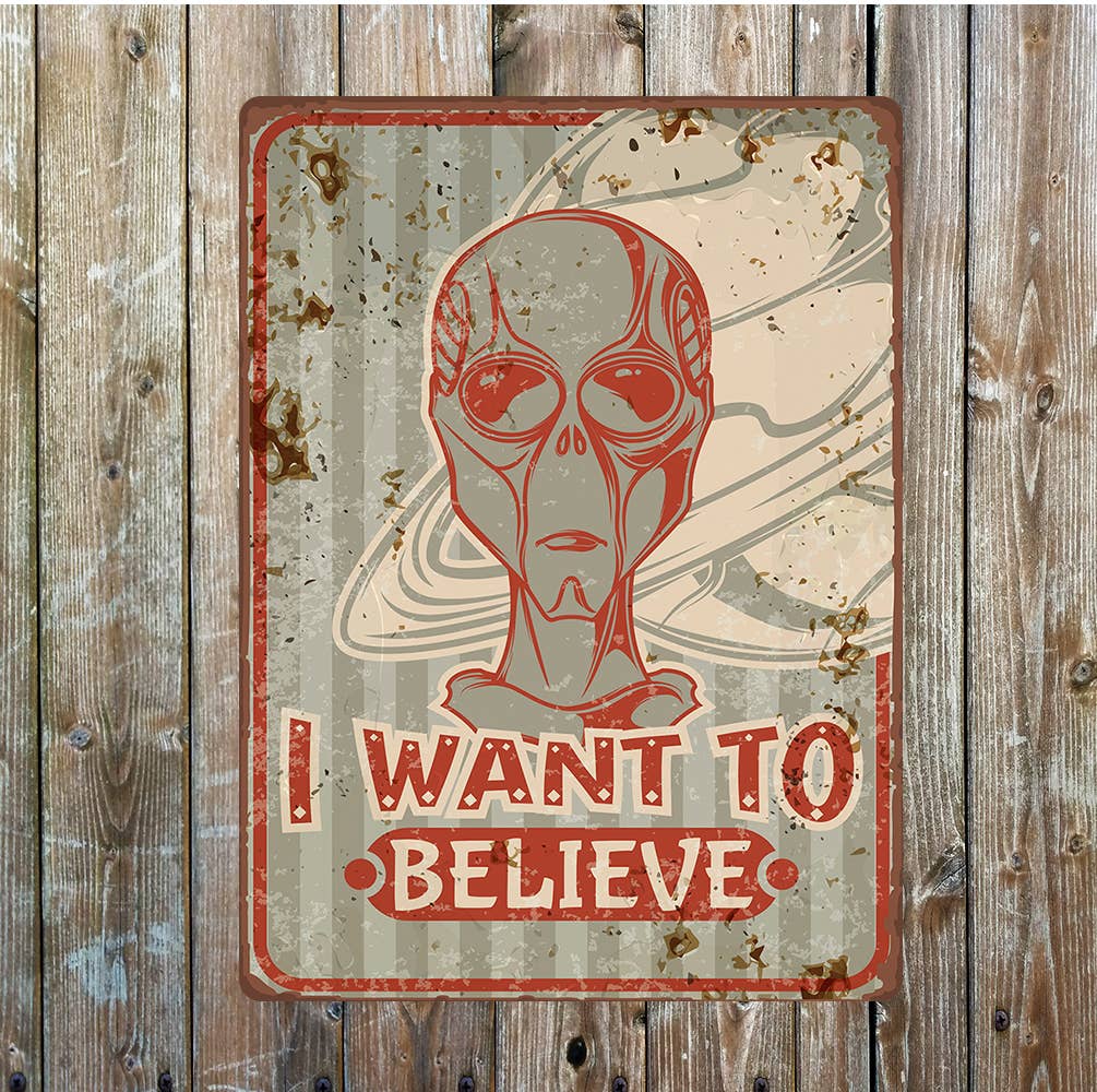 I want to believe alien UFO | Metal Sign Plaque