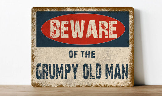 Beware Grumpy Old old man club | Metal Sign Plaque