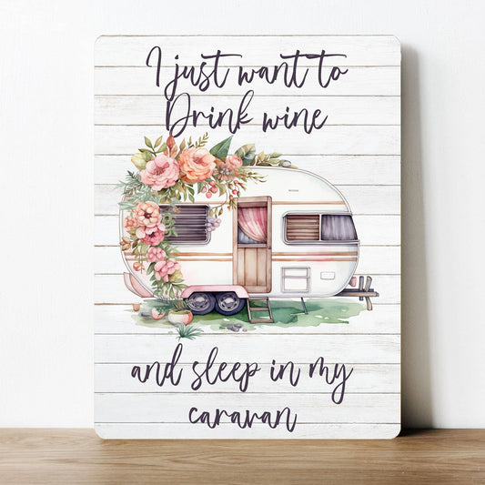 Drink Wine Sleep in my Caravan Holiday | Metal Sign Plaque