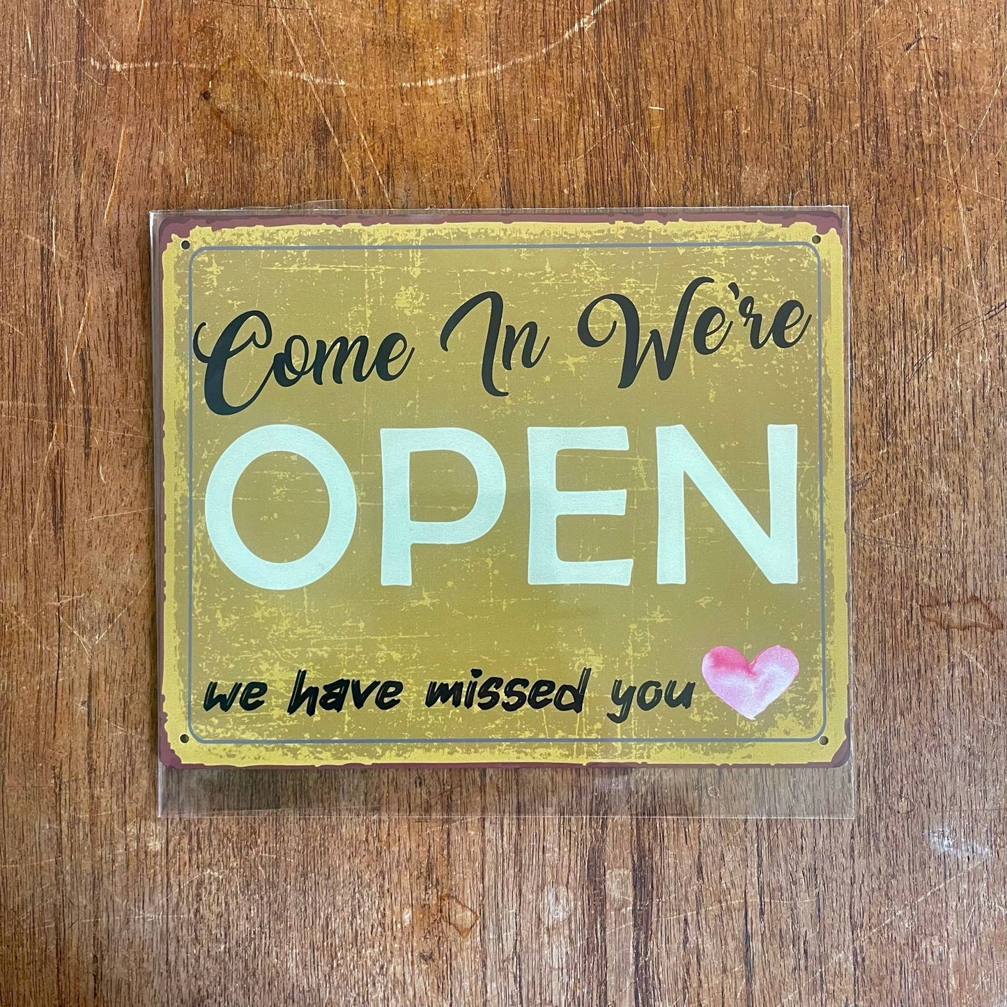 Come In We're open , we missed you | Metal Sign