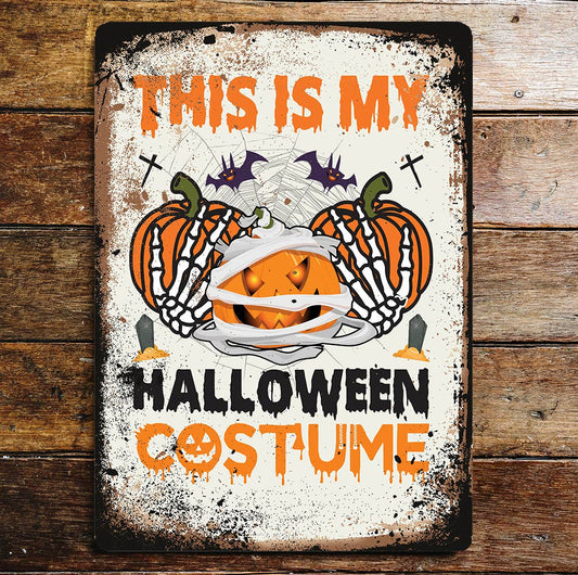 Halloween this Halloween costume | Metal Wall Sign Plaque