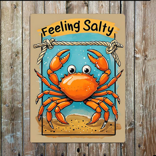 Feeling Salty Crab Seaside Sea Nautical | Metal Sign Plaque