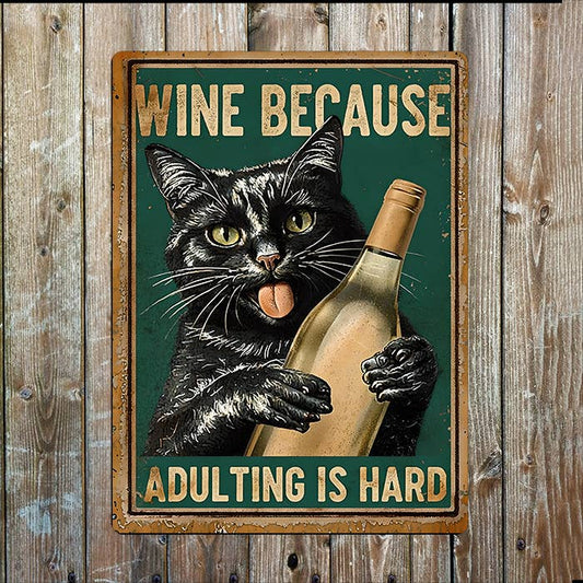 Wine Because Adulting Is Hard | Metal Sign Plaque