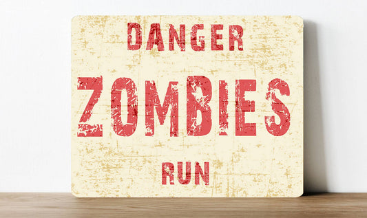 Danger Zombies Run | Metal Sign Plaque
