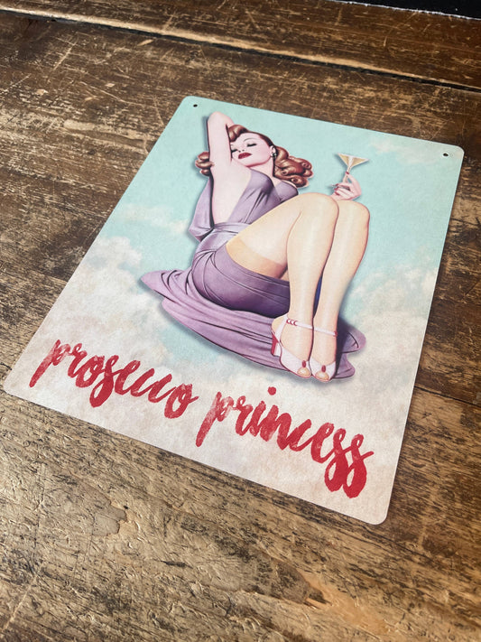 Prosecco Princess Metal Sign