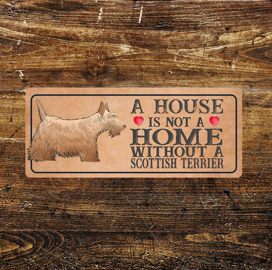 scottish terrier dog Dog | Metal Sign Plaque A House