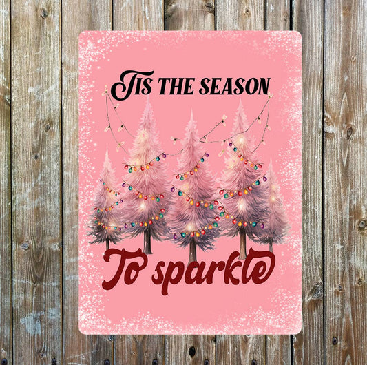 Tis the Season to Sparkle Christmas Metal Sign Plaque