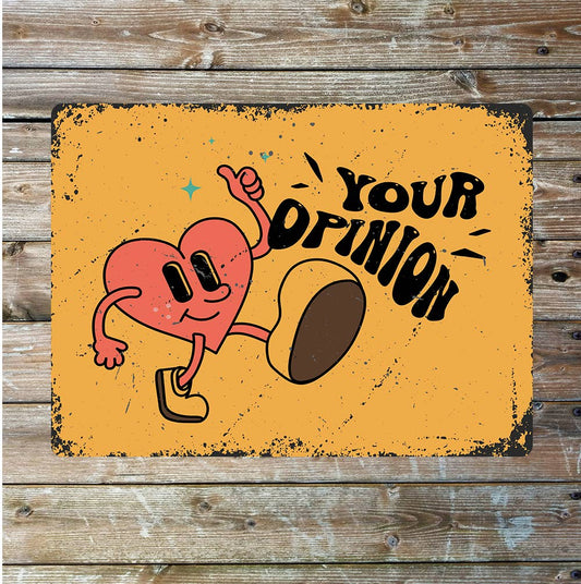 Fun joke your opinion wall art | Metal Sign Plaque