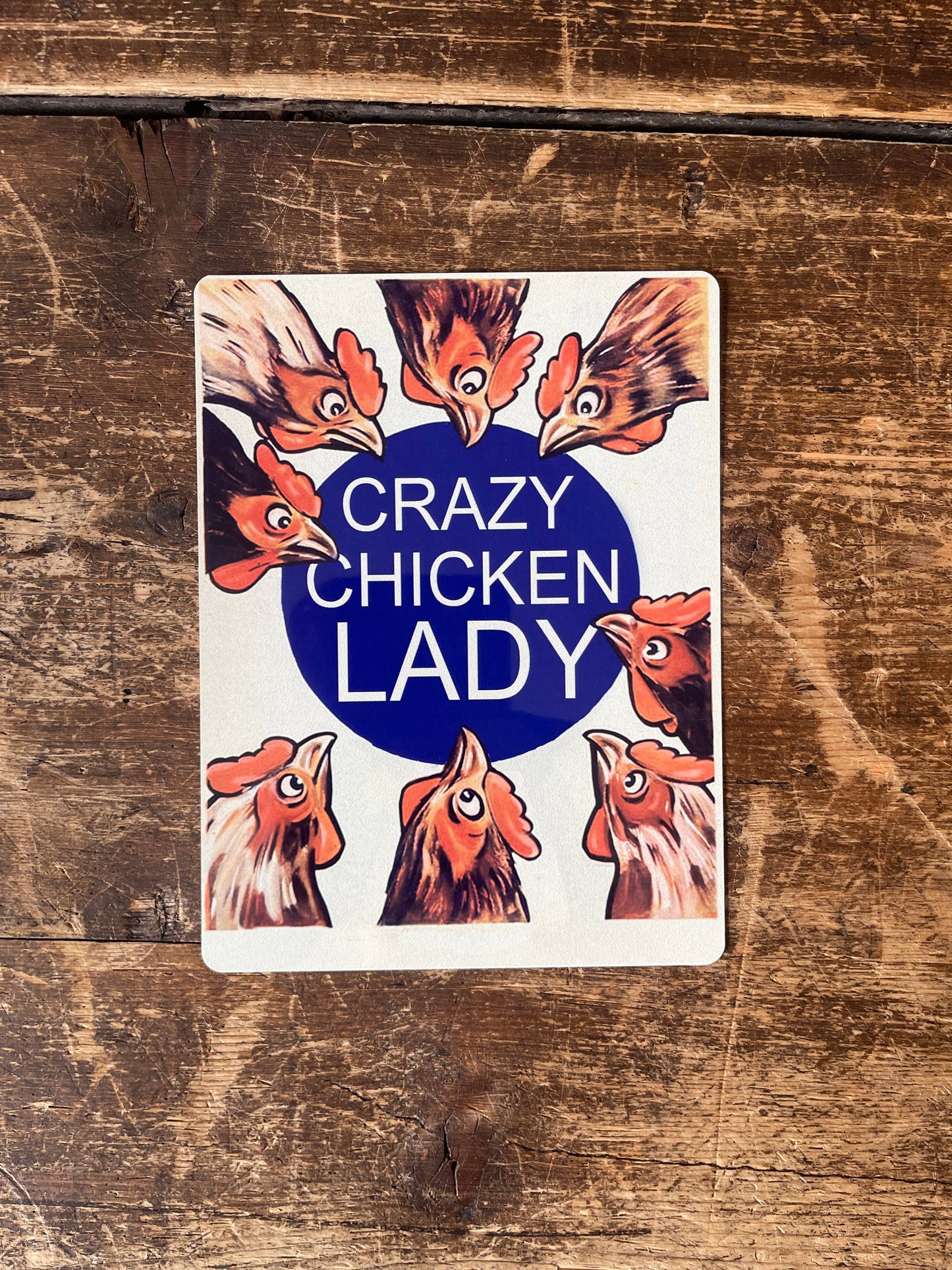 Crazy Chicken Lady | Metal Travel Wall Sign