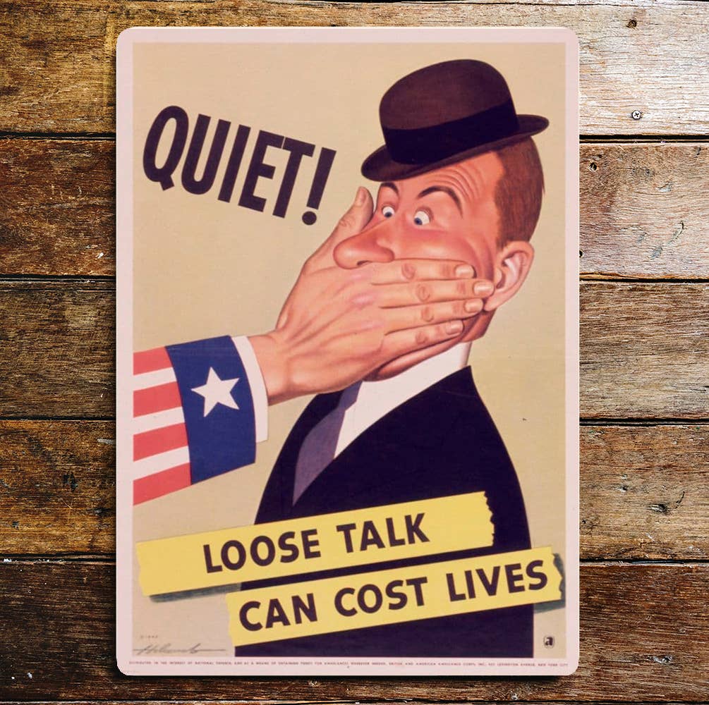 Quiet Loose Talk Can Cost Lives Metal War Sign