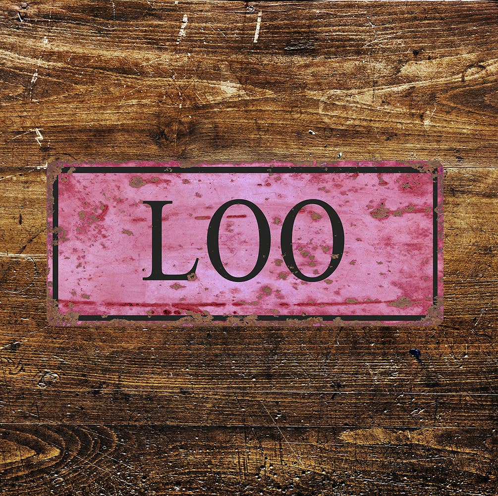 loo toilet - | Metal Sign Plaque