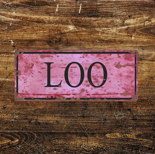 loo toilet - | Metal Sign Plaque
