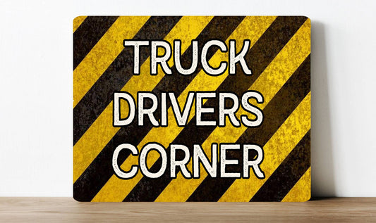 Truck Drivers Corner Car Lorry | Metal Sign Plaque