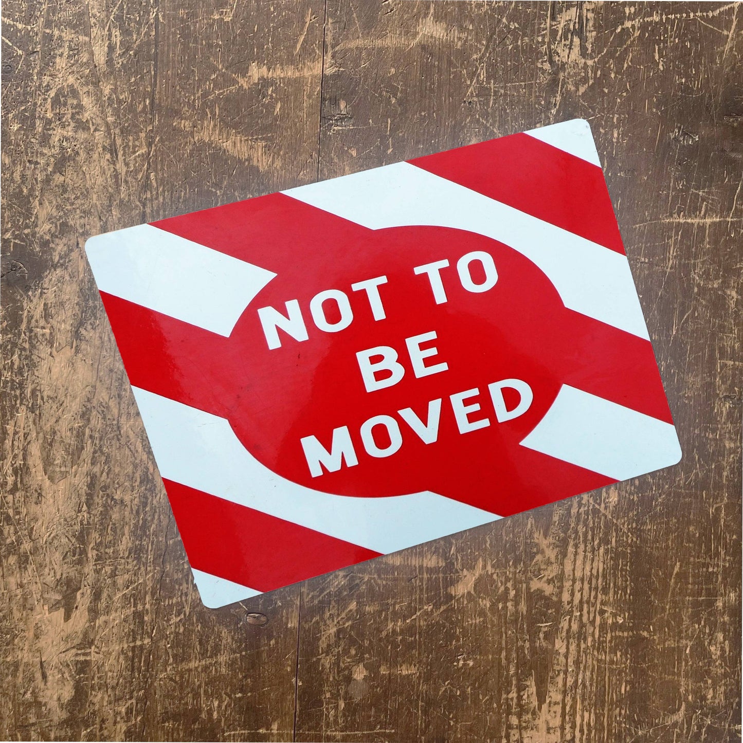 Not to be moved | Metal Wall Sign