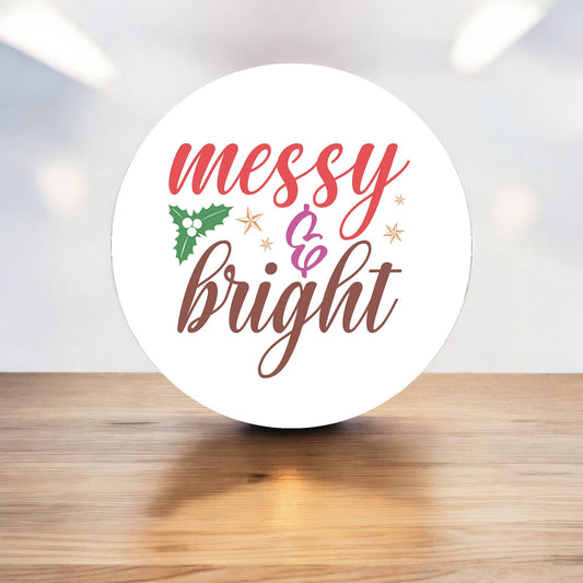 Messy & Bright Christmas Funny Circle Metal Sign