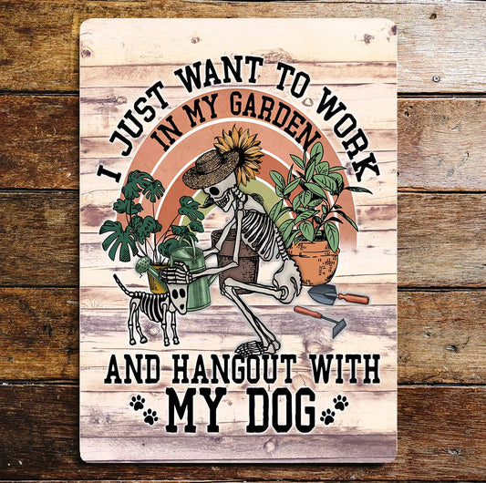 Work in Garden & Play with Dog Skeleton | Metal Sign Plaque
