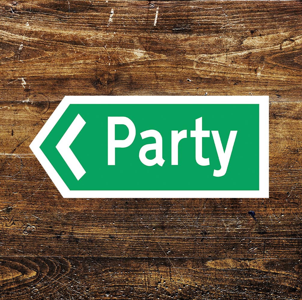 PARTY Notice Green Art | Metal Sign
