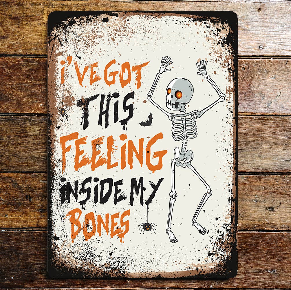 Halloween feeling inside my bones | Metal Wall Sign Plaque