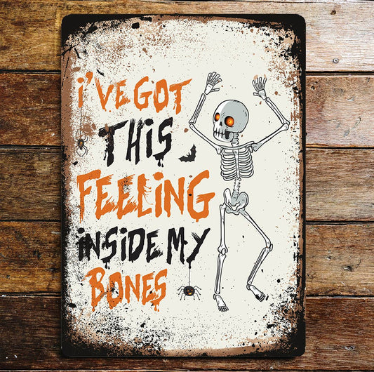 Halloween feeling inside my bones | Metal Wall Sign Plaque