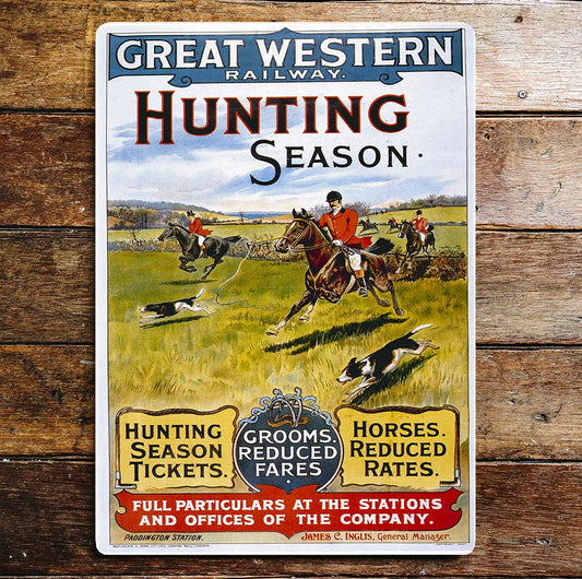 Great Western Railway Hunting Season | Metal Sign Plaque