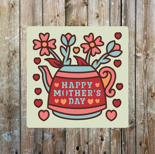 Happy Mother's Day Flowers Teapot | Metal Sign Plaque Square