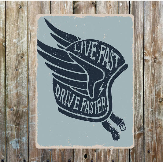 Motorbike Helmet Live Fast Drive Faster | Metal Sign Plaque
