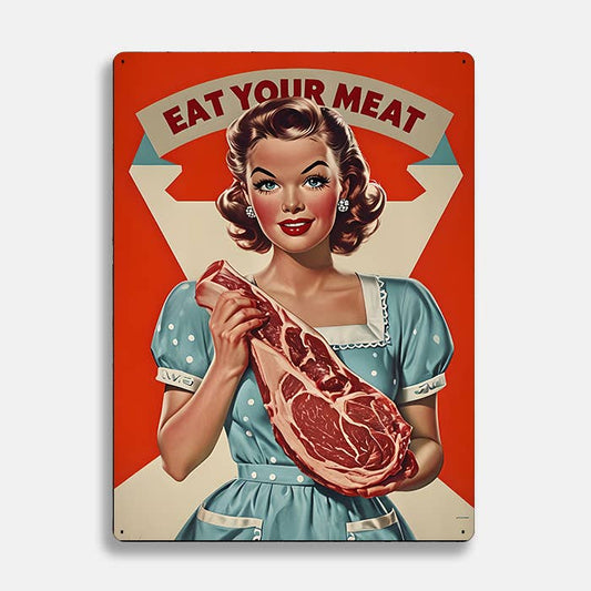 Eat Your Meat Vintage Retro | Metal Sign Plaque