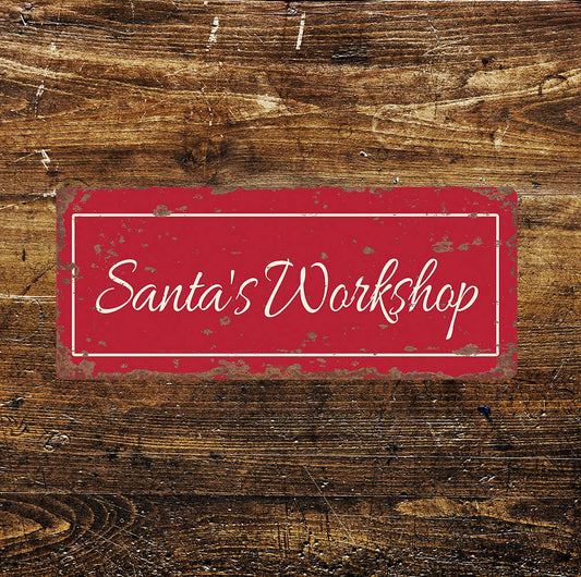 Santa's Workshop Notice Vintage Look | Metal Sign