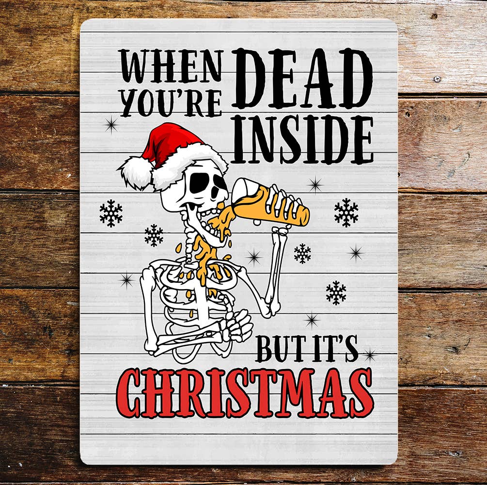 DEAD INSIDE BUT IT'S CHRISTMAS Wall | Metal Sign Plaque