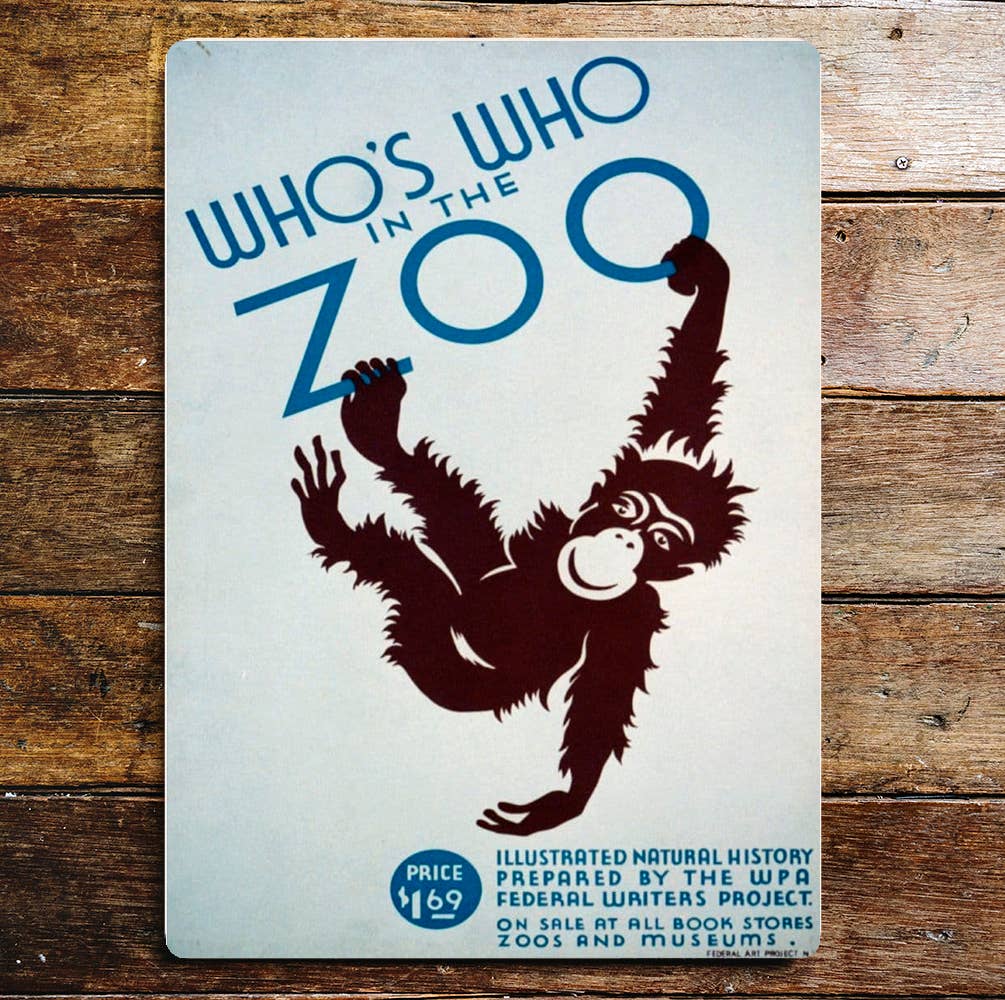 Who's Who In The Zoo | Metal Sign