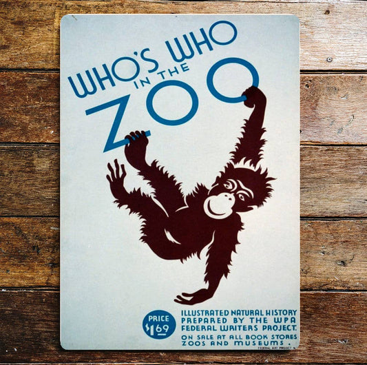 Who's Who In The Zoo | Metal Sign