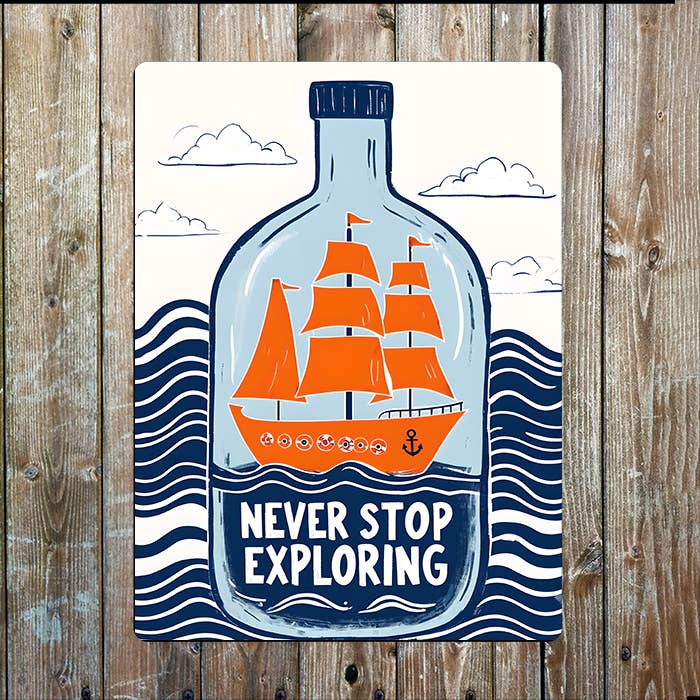 Never Stop Exploring Bottle Ship Nautical | Metal Sign Plaque