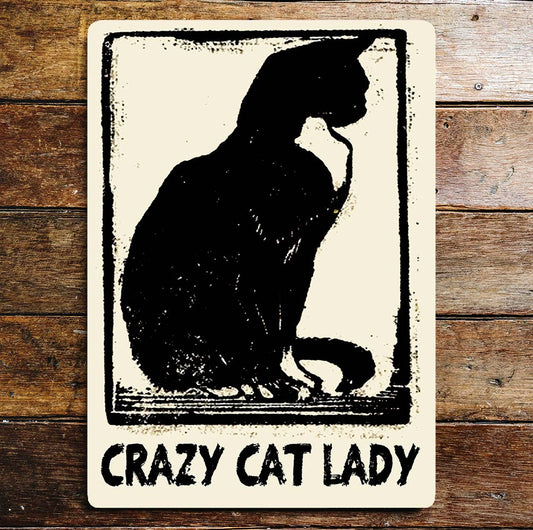Crazy cat lady lifestyle art | Metal Sign Plaque