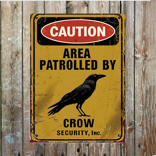 Vintage Caution Area Patrolled Crow Bird | Metal Sign Plaque
