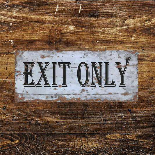 EXIT ONLY Notice Art | Metal Sign